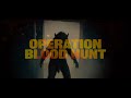 operation blood hunt official trailer 2024