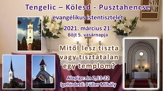 Mitől lesz tiszta vagy tisztátalan egy templom?