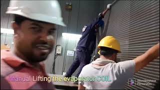 Manual Lifting the evaporator Coil