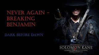 Never Again - Breaking Benjamin (Music Video) Solomon Kane