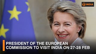 President of the European Commission to visit India on 27-28 Feb \u0026 more updates | DD India News hour