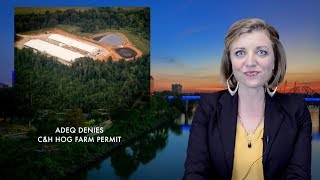 Today in Arkansas:  ADEQ denies C\u0026H Hog Farm permit