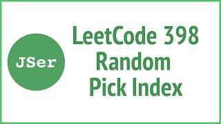 LeetCode 398.Random Pick Index | JSer - JavaScript & Algorithm