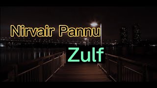 Zulf ( Lyrics) Nirvair Pannu | Jassi X | Latest Punjabi Song 2022 | New Punjabu Song