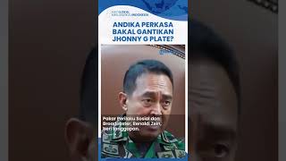 Mantan Panglima TNI Digadang Gantikan Posisi Jhonny G Plate, Pengamat: Sosok Berintegritas Tinggi