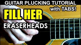 Fill Her - Eraserheads | Guitar Tutorial with Lyrics, Chords and Tabs