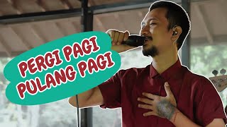 Armada - Pergi Pagi Pulang Pagi | Kawan Sekota Cover Live