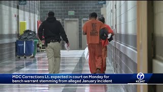 MDC Lt. facing two charges for alleged incident with inmate