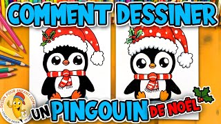 Comment Dessiner un PINGOUIN de Noël