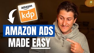 Amazon KDP Ads Complete Beginner Strategy & Setup Guide (Full 2026 Tutorial)