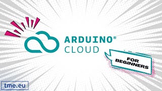 Arduino Cloud - Get Started [TUTORIAL]