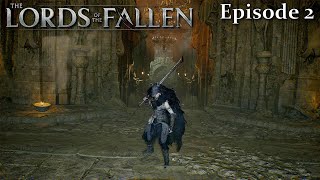 Umbral is Gorgeous but so Horrifying | Lords Of The Fallen (2023) - Blind Playthrough | Part 2