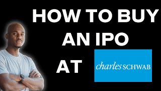 Buying an IPO in Your Schwab Account: Step By Step