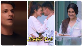 JHUTHI SOH | Prince Narula & Yuvika Asees kaur ft. Inder Chahal | Punjabi Song Fullscreen Status