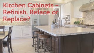 Kitchen Cabinets – Refinish, Reface or Replace