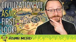 ASMR Gaming Whisper 🎮 Civilization VII First Impressions, My Most Anticipated Game of 2025!