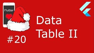#20 - Flutter Advent - DataTable II