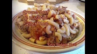 Ground Beef \u0026 Macaroni Skillet Meal