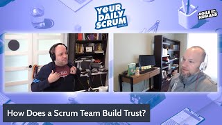 YDS: How Does a Scrum Team Build Trust?