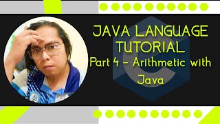 Java Crash Course: Part 4 - Arithmetic with Java
