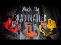 The BEST 18g Brad Nailer...Dewalt VS Milwaukee VS Paslode...??