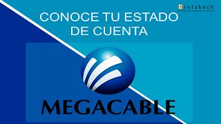 Conoce el ESTADO DE CUENTA DE MEGACABLE ▶️