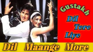 Gustakh Dil Tere Liye | Dil Mange More - ( 2004 ) - Sonu Nigam & Sunidhi Chauhan | Shahid & Soha Ali