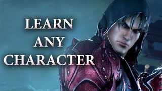 How To Learn ANY Character In Tekken 7