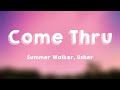 Come Thru - Summer Walker, Usher {Lyrics Video} 🐝