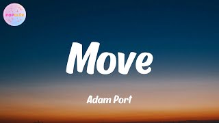 Adam Port - Move (Lyrics)