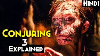 CONJURING 3 : The Devil Made Me Do It (2021) Explained In Hindi | Ghost Series Explanation