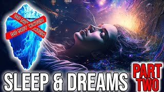 The Sleep & Dreams Iceberg Explained [PART 2]