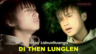 Johny Lalnuntluanga - Di then Lunglen (Official Video 2005)