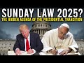 2025 SUNDAY LAW?? ARE WE READY FOR THE COMING CRISIS?