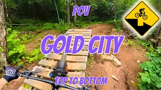 GOLD CITY - Sentiers du Moulin - POV - Top to Bottom