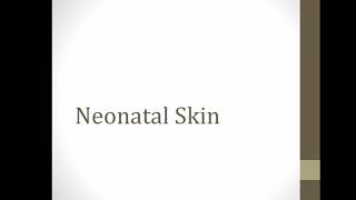 Neonatal skin- session 1