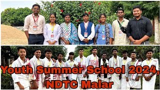 Youth Summer School 2024 NDTC Malar