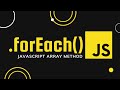 Foreach array loop method in Javascript tutorial