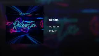 Rebota (Guaynaa)