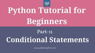 Python Tutorial For Beginners - Part - 11 - Conditional Statements