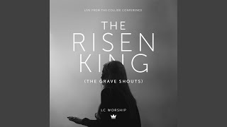 The Risen King (The Grave Shouts) (Live)