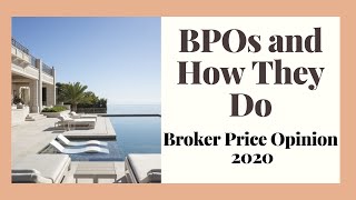 BPOs and How They Do Them [Broker Price Opinion 2020]