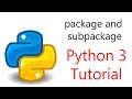 #13 Python Programming - Packages and Subpackages