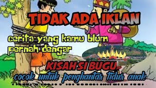 Dongeng si bugu asal Lampung(@NajibopicialOpicial )