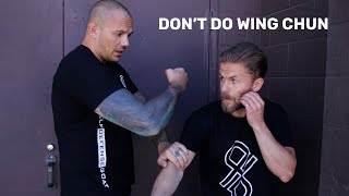 WING CHUN DOESN'T WORK FOR SELF DEFENSE!!! Or Does It???