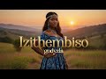 Izithembiso (Promises)