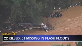 At least 22 dead, dozens missing in Tennessee after 17 inches of rain cause devastating flooding