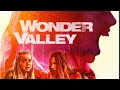 Wonder Valley 📽️ FULL HORROR MOVIE