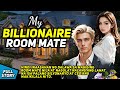 MY BILLIONAIRE ROOMMATE IN LOVE WITH ME / TAGALOG STORY