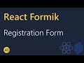 React Formik Tutorial - 40 - Registration Form
